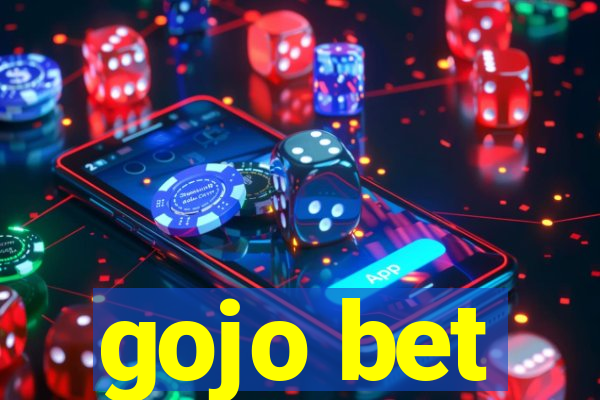 gojo bet