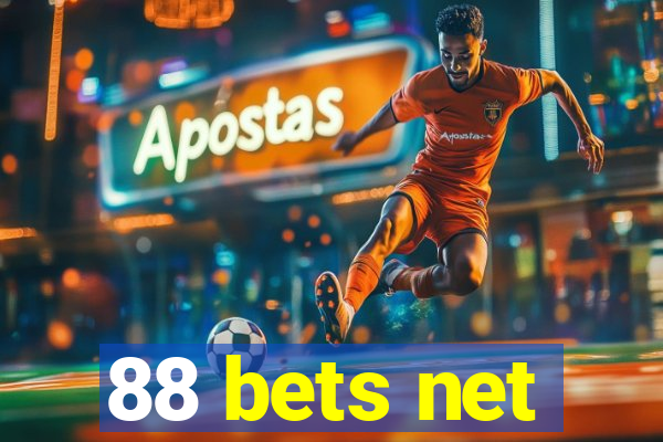 88 bets net