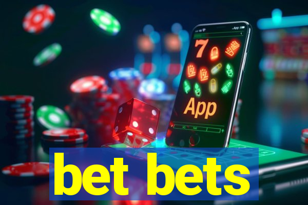 bet bets