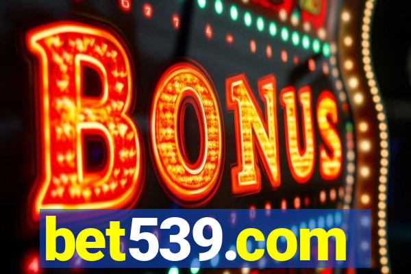 bet539.com