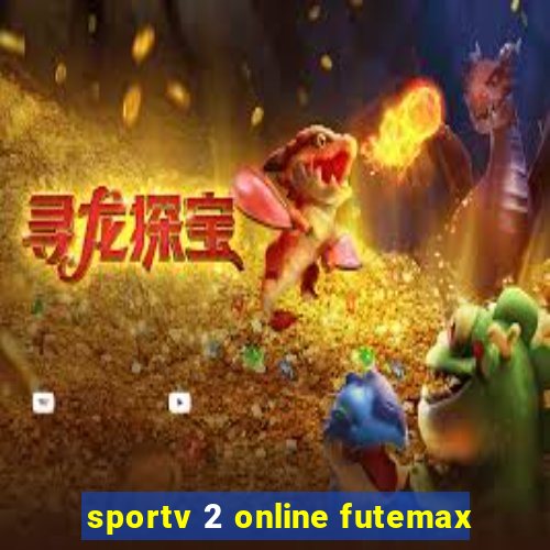 sportv 2 online futemax