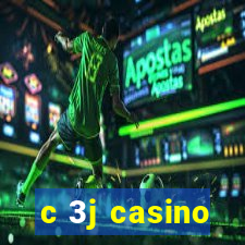 c 3j casino