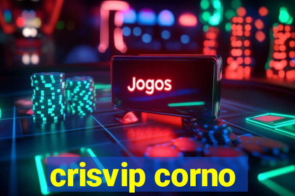 crisvip corno