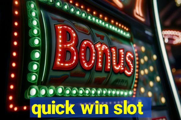 quick win slot