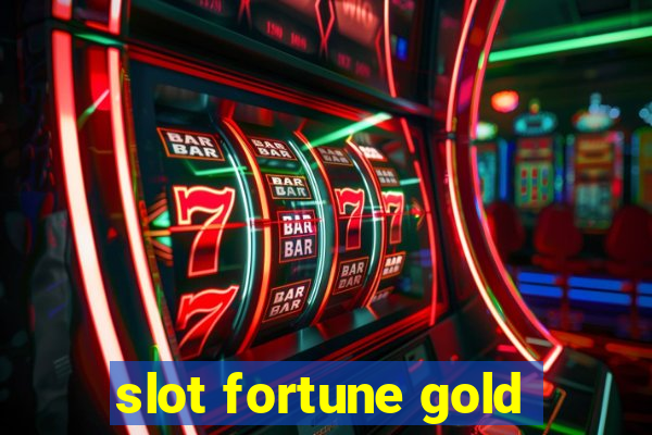 slot fortune gold