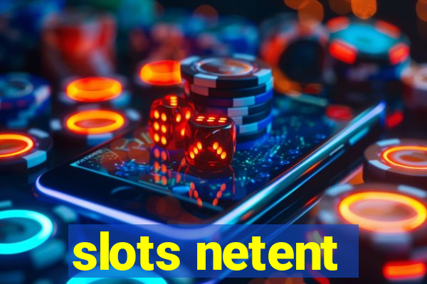 slots netent