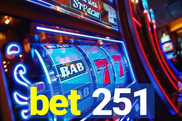 bet 251