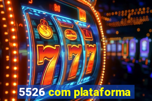 5526 com plataforma