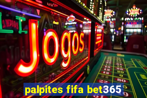 palpites fifa bet365