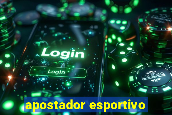 apostador esportivo