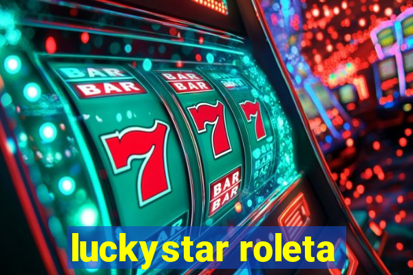 luckystar roleta