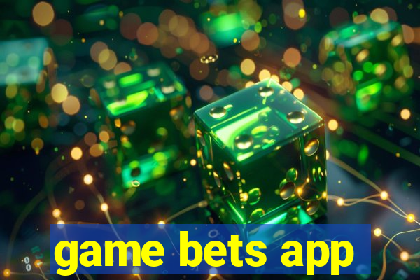 game bets app