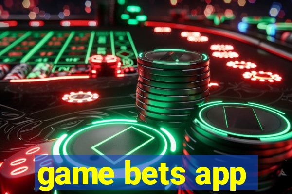 game bets app