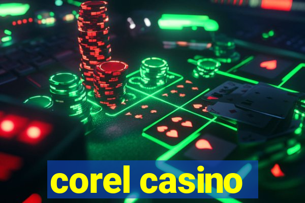 corel casino