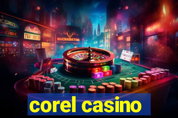 corel casino