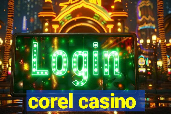 corel casino