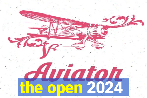 the open 2024