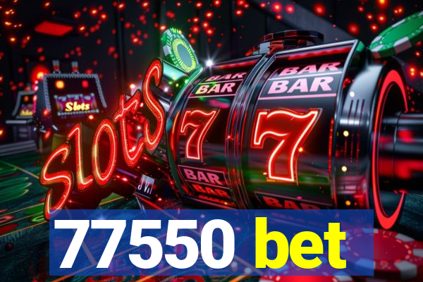 77550 bet