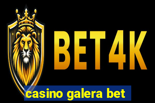 casino galera bet