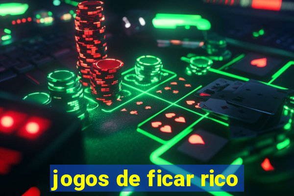 jogos de ficar rico