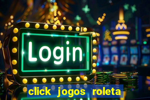 click jogos roleta do amor