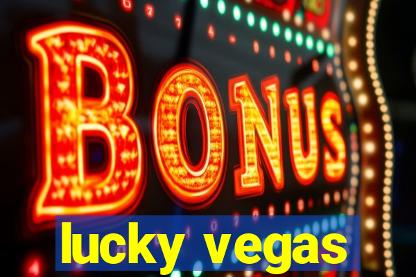 lucky vegas