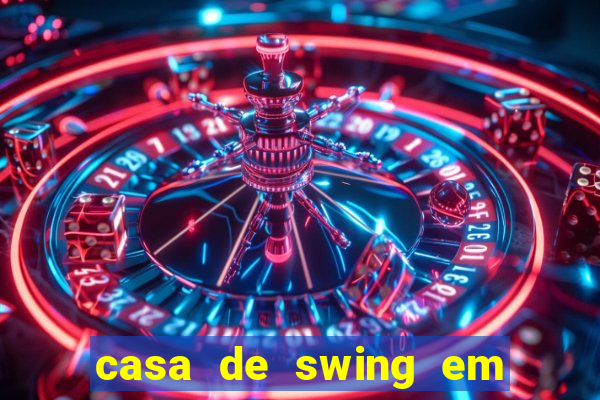 casa de swing em foz do iguacu