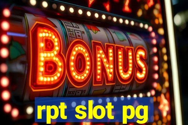 rpt slot pg