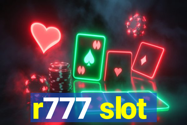 r777 slot