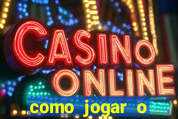 como jogar o estrela bet