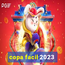 copa facil 2023