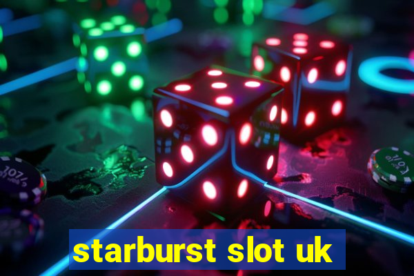 starburst slot uk