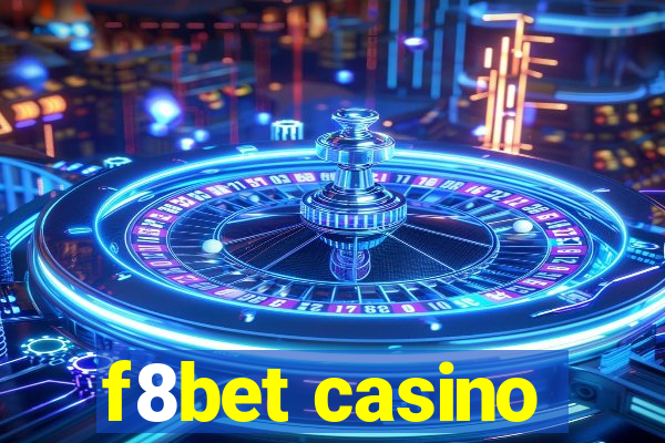 f8bet casino