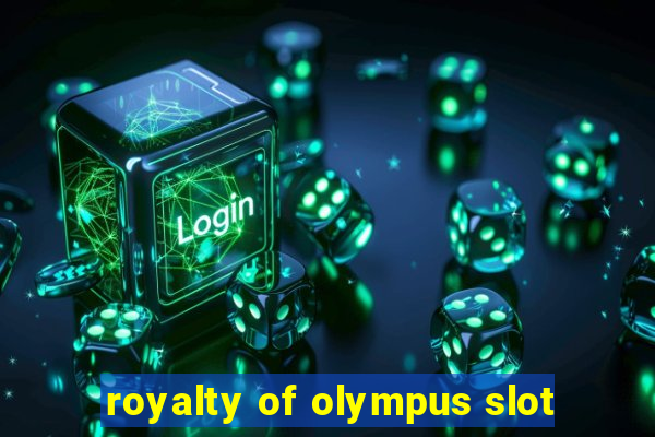 royalty of olympus slot