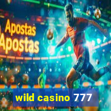 wild casino 777