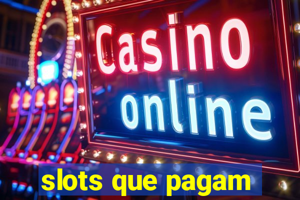 slots que pagam