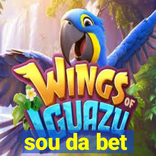 sou da bet