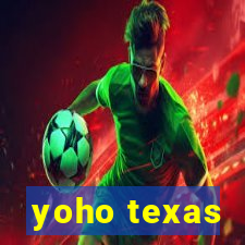 yoho texas