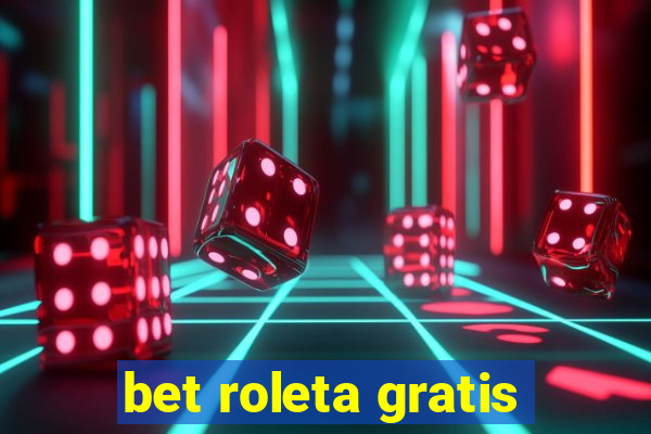 bet roleta gratis