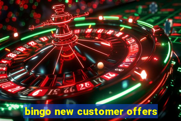 bingo new customer offers