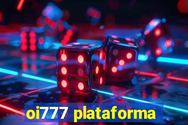 oi777 plataforma