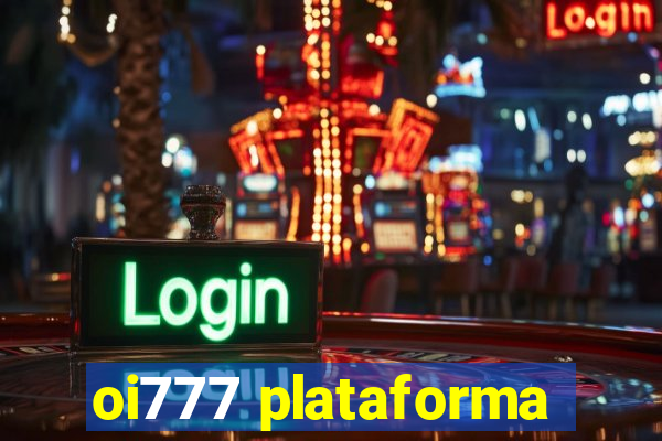 oi777 plataforma