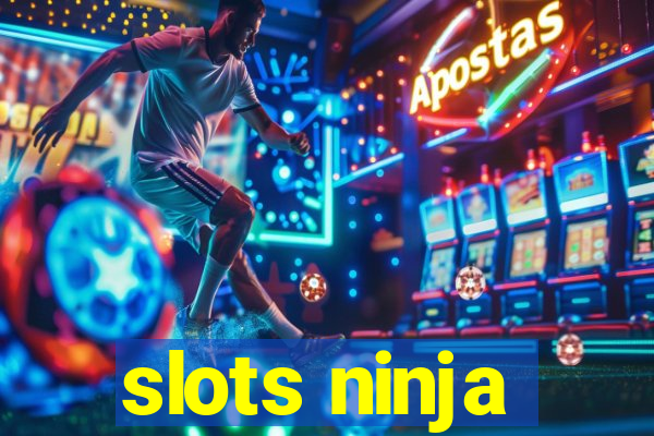 slots ninja