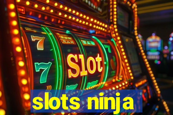 slots ninja