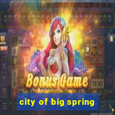 city of big spring