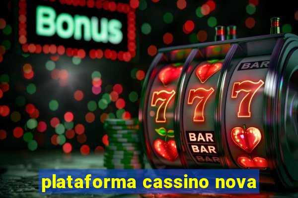 plataforma cassino nova