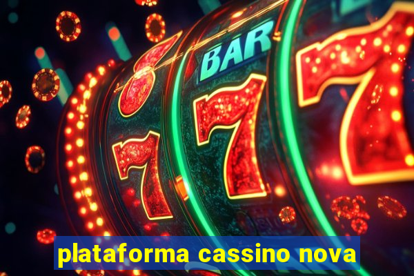 plataforma cassino nova