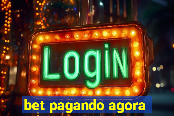 bet pagando agora