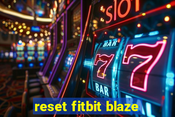 reset fitbit blaze