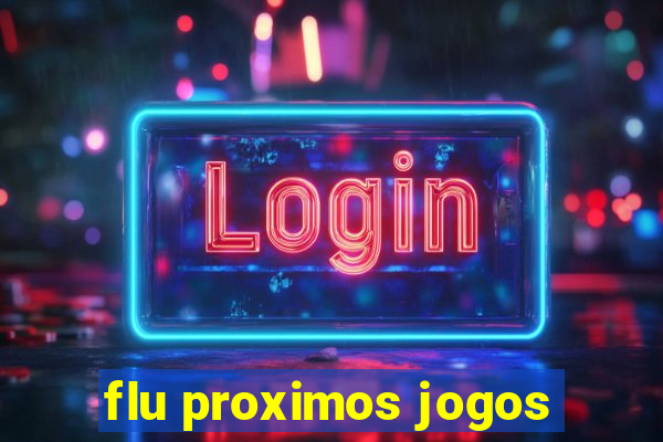 flu proximos jogos